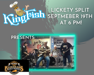 KingFish Louisville Bike night Sponsored by Bluegrass-Harley Davidson Presents: Lickety Split!