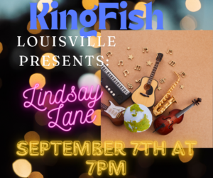 KingFish Louisville Presents: Lindsay Lane!