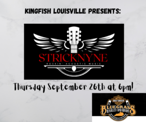 KingFish Louisville Bike Night Sponsored by Bluegrass-Harley Davidson Presents: StrickNyne!