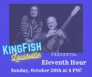 KingFish Louisville Presents: 11th Hour Duo!